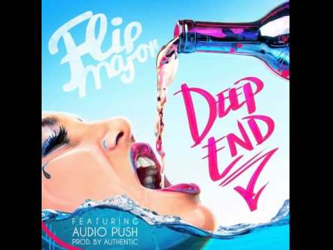 Flip Major Ft. Audio Push - Deep End