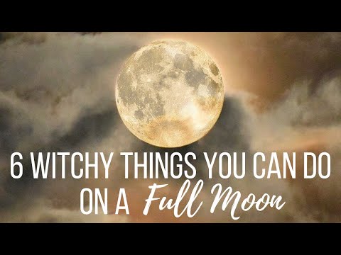 6 Witchy Things to do on a Full Moon║Witchcraft