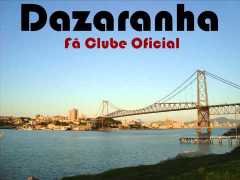 Dia Lindo - Dazaranha