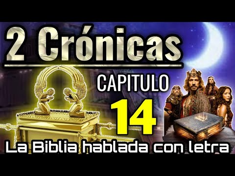 🔴 2 CRÓNICAS Capitulo 14 hablado Con Letra ( Reinado de Asa ) LA BIBLIA HABLADA 📥Audio👇🏻🎵