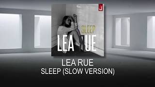 Lea Rue - Sleep (Slow Version)