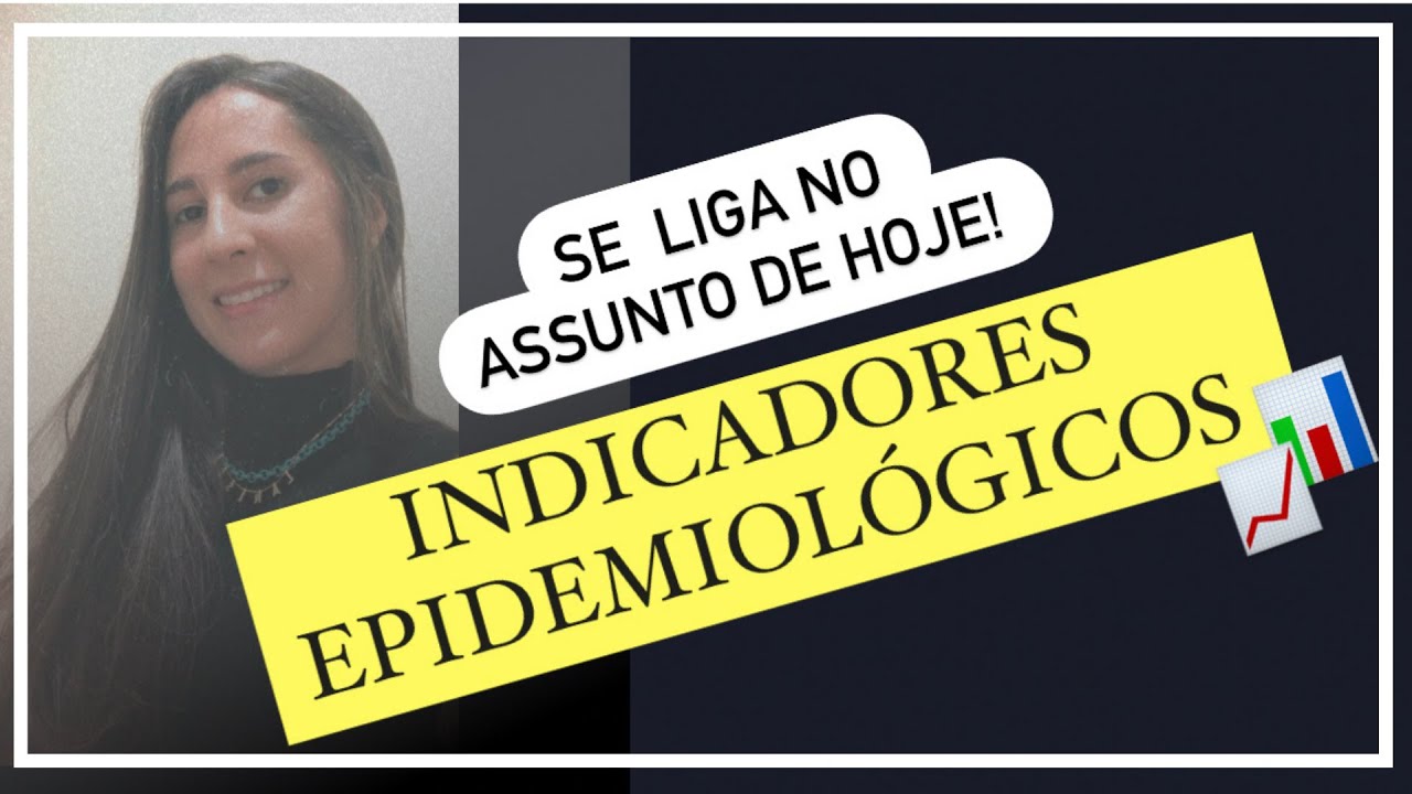 INDICADORES EPIDEMIOLÓGICOS