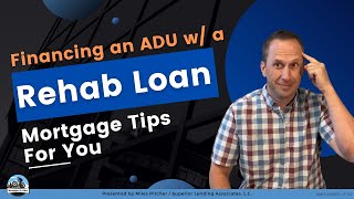 How to finance an ADU with a Renovation Loan 💥💰🏡