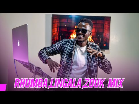 BEST OF RHUMBA,ZOUK,LINGALA MIXX|LEGACY THE ENTERTAINER.