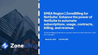 EMEA Region | ZoneBilling for NetSuite: Automate subscriptions, usage,