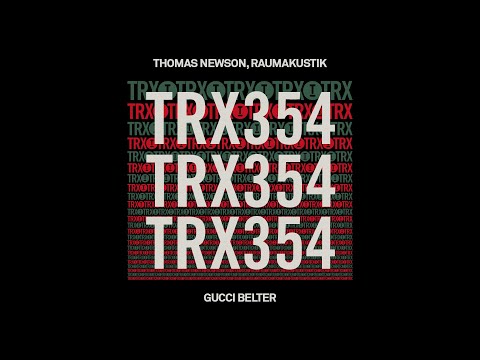 Thomas Newson, Raumakustik - Gucci Belter [Tech House]