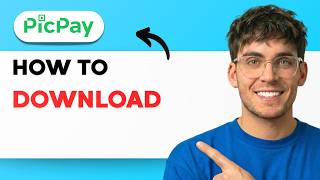 How to Download PicPay [2026 Full Guide]
