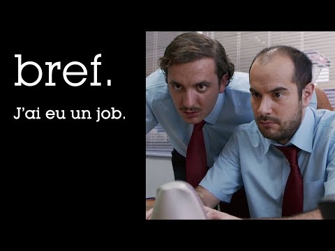 12 - Bref. J'ai eu un job.