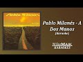 Pablo Milanés - A Dos Manos (Karaoke / Instrumental)