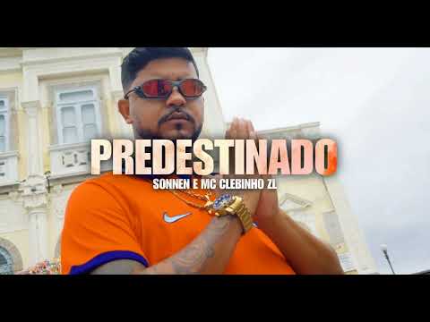 MC Clebinho ZL feat Sonnen - Predestinado