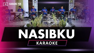 Download lagu NASIBKU KARAOKE mp3