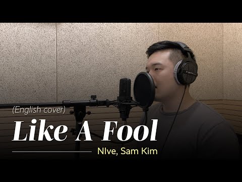 [English cover] NIve(니브), Sam Kim(샘김) - Like A Fool | Cover by D'tour