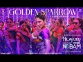 Golden Sparrow Song Dhanush Priyanka Mohan Pavish Anikha GV Prakash Sublahshini Arivu