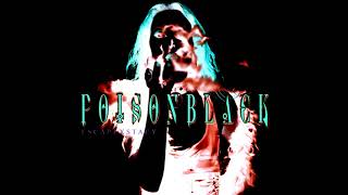 PoisonBlack - The Glow Of The Flames