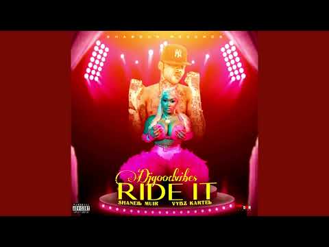 Shaneil Muir Ft. Vybz Kartel - Ride It (Official Audio) March 2022