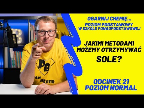 Jakimi metodami możemy otrzymywać sole #N21 - ogarnij chemię z Panem Belfrem