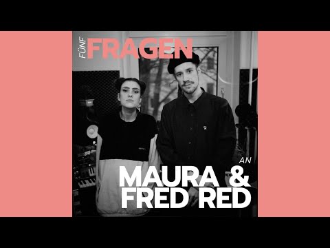 Fünf Fragen an Maura & Fred Red