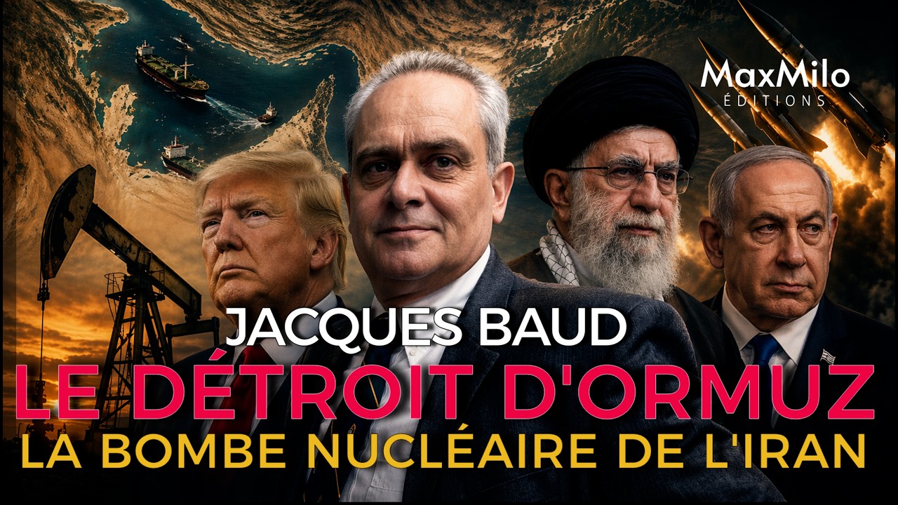 Jacques Baud - Le Détroit d’Ormuz est La Bombe Nucléaire Iranienne