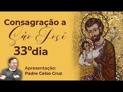 33º dia - Preparação para a Consagração a São José