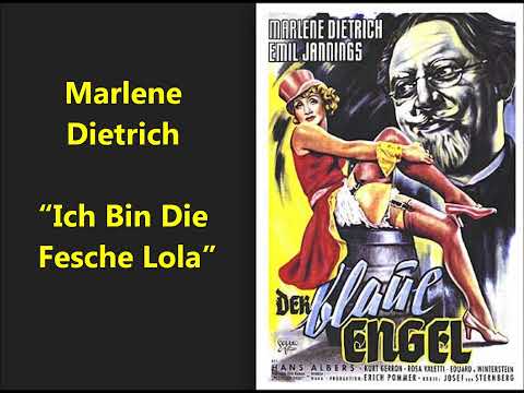 Marlene Dietrich "I Am The Naughty Lola" The Blue Angel Ich Bin Die Fesche Lola They call me naughty