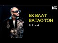 Ek Baat Batao Tho Filhaal 2 MOHABBAT LYRICS B Praak Jaani Akshay K Nupur S Ammy V