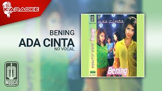 Download lagu Bening - Ada Cinta ( Karaoke Video) | No Vocal mp3 Download lagu Bening - Ada Cinta ( Karaoke Video) | No Vocal mp3