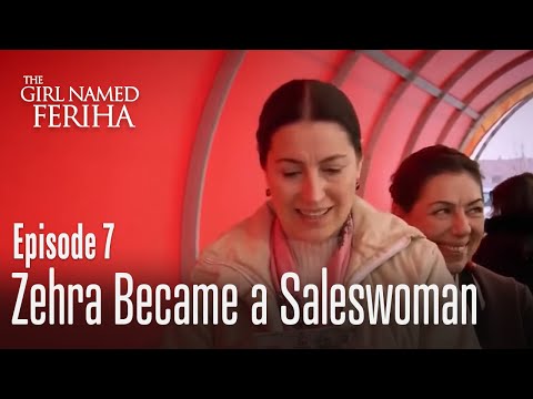 Zehra became a saleswoman - The Girl Named Feriha | Episode 7