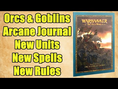 Orcs And Goblin Arcane Journal - New Rules, Units, Factions & Rosters - Warhammer The Old World