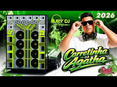 CD CARRETINHA DA  ÁGATHA 2026  NOVO  PROJETO   MIXAGENS   IURY DJ