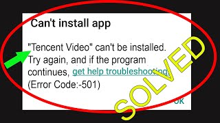 Fix Can't Install Tencent Video App Error On Google Play Store in Android & Ios Phone