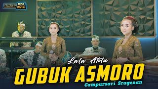 Download lagu Gubuk Asmoro Lala Atila Kembar Cursari Sragenan Ga... mp3