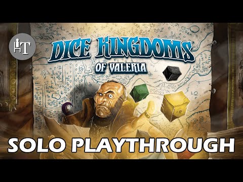 Dice Kingdoms of Valeria - Solo Playthrough - Roll Through the Lands