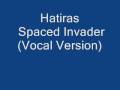 hatiras spaced invader