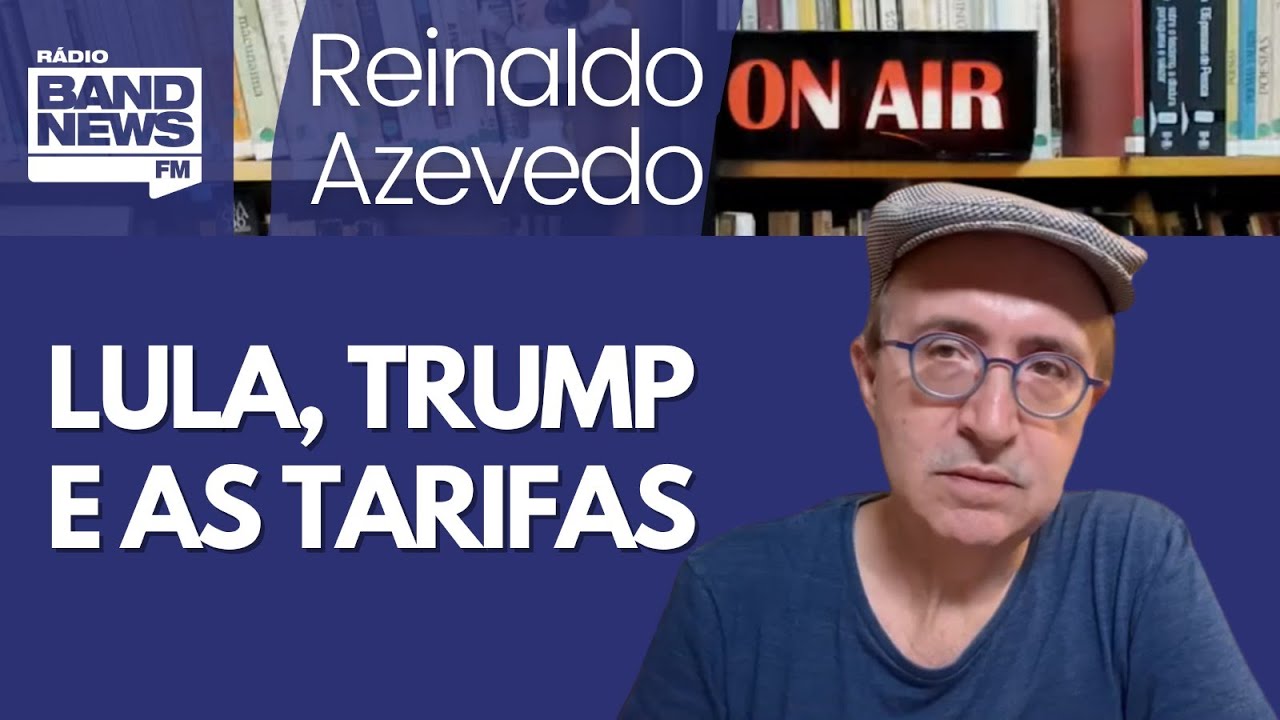 Reinaldo: Começa taxação do aço; Lula convoca reunião; a loucura dos fanáticos
