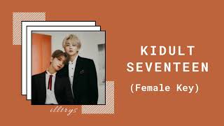 Download lagu Seventeen - Kidult '어른 아이' (Female Version) mp3