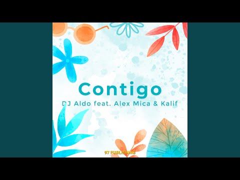 Contigo (feat. Alex Mica, Kalif)