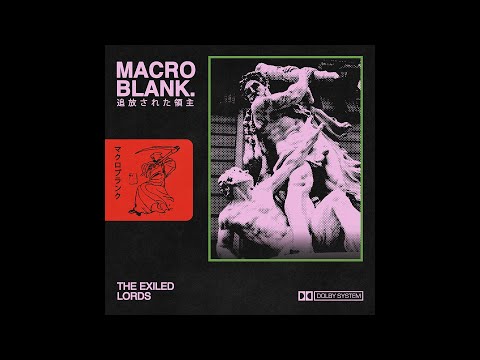 Macroblank - The Exiled Lords