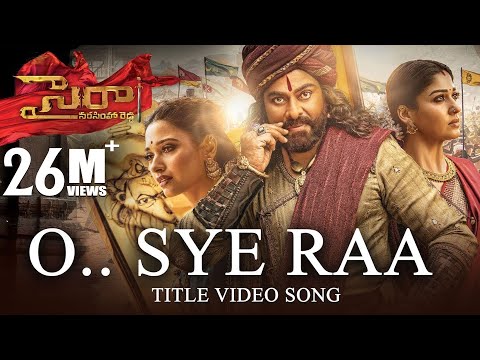 O Sye Raa Video Song (Telugu) - Chiranjeevi | Ram Charan |Surender Reddy| Oct 2nd