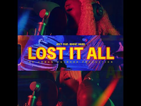 Affy x Rocky Badd - Lost it All