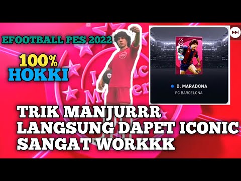TRIK CARA MENDAPATKAN ICONIC MARADONA ICONIC MOMENT FC BARCELONA EFOOTBALL PES 2022