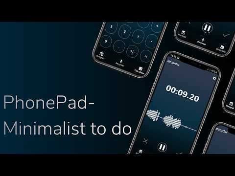 PhonePad: Minimalist Notepad