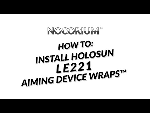 Nocorium™ - Holosun LE221 Wrap™ Install