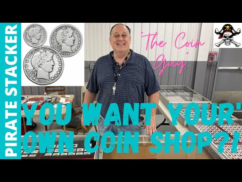 How To Start A Coin Shop ~ Silver & Gold!
