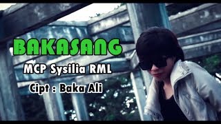 Download lagu BAKASANG - MCP Sysilia RML [HD] ( Video Clip) mp3