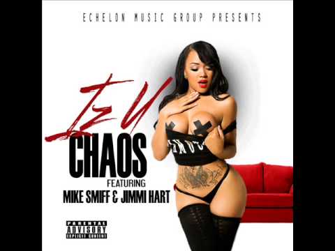 Chaos "IZ U" feat Mike Smiff & Jimmy Hart