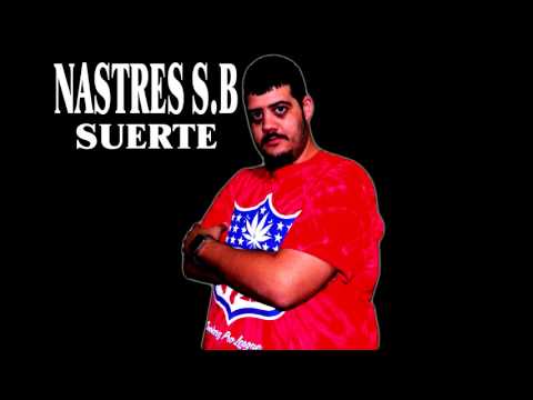 Nastres S B   Suerte