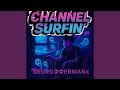 Channel Surfin