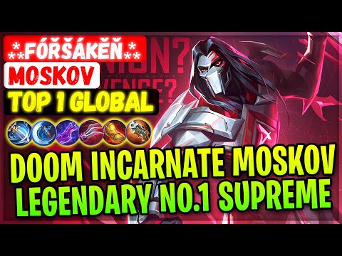 Doom Incarnate Moskov Legendary No.1 Supreme [ Top Global Moskov ] ⁂FÓŘŠÁKĚŇ⁂ - Mobile Legends Build