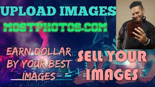 How to sell images online in india by Mostphotos.