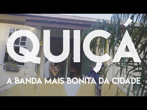 Quiçá - A Banda Mais Bonita da Cidade